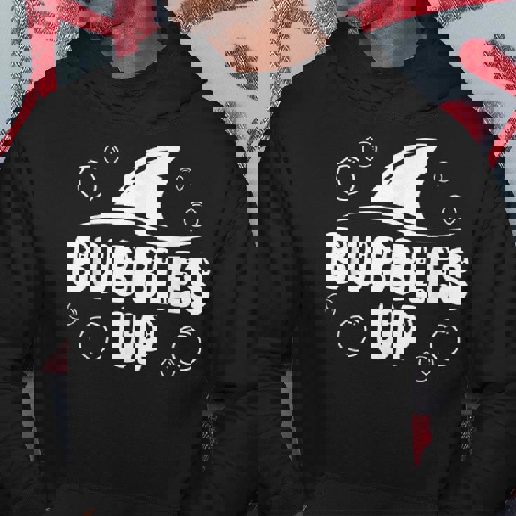 Bubbles Up Shark Bubbles Up Hoodie Funny Gifts