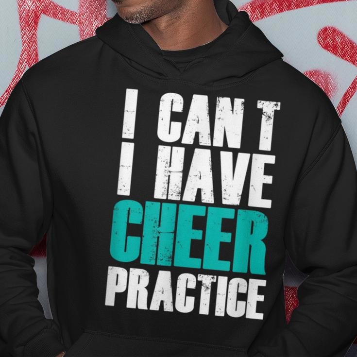 I Can't I Have Cheer Practice Cheerleader Hoodie Unique Gifts