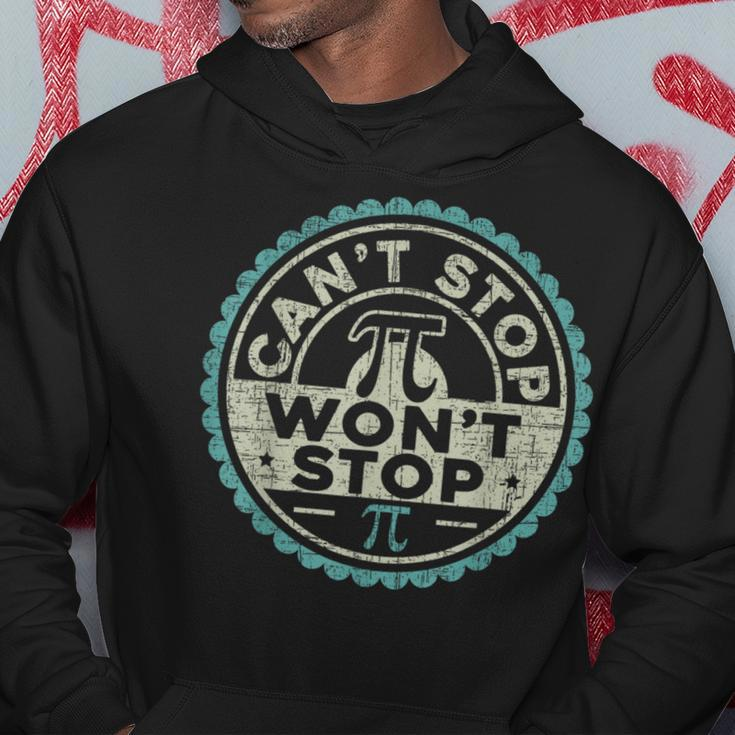Can't Stop Pi Won't Stop Mathematics Mathematician 314 Hoodie Unique Gifts