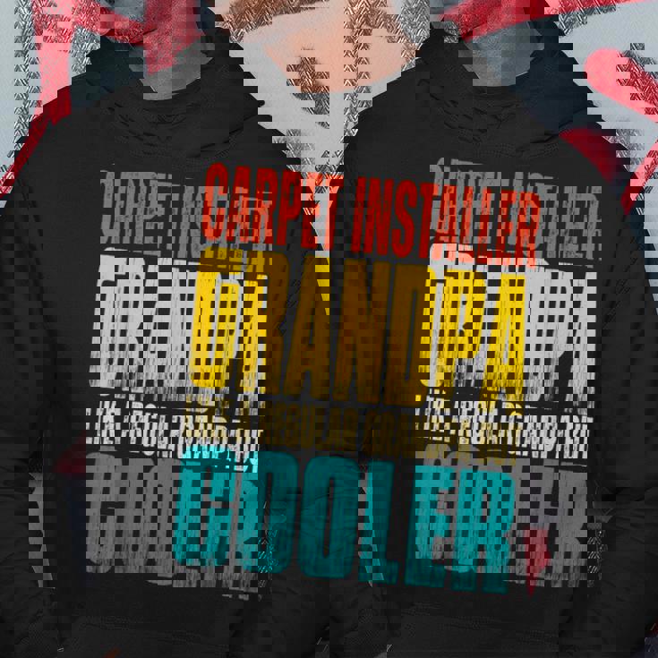 Carpet Installer Grandpa - Like A Regular Grandpa But Cooler Hoodie Unique Gifts