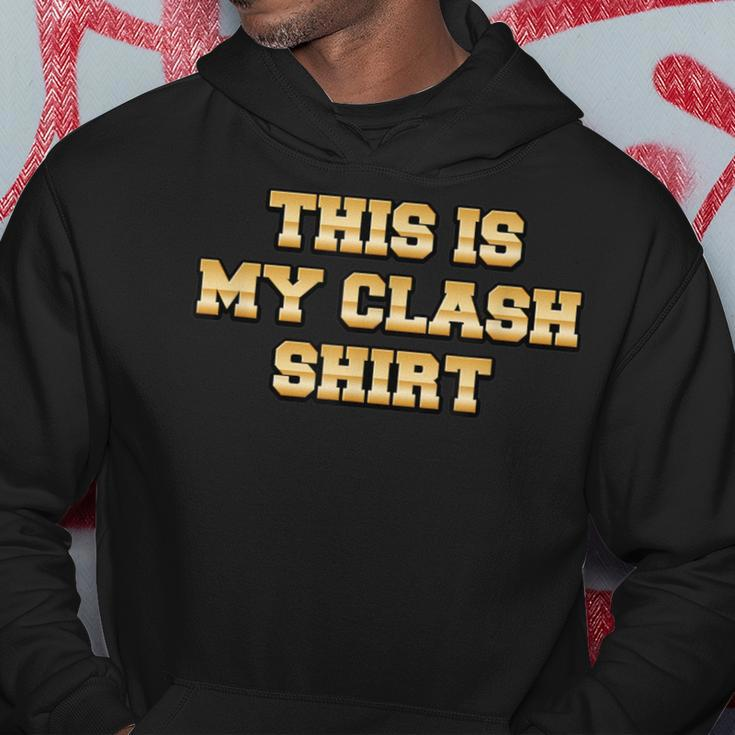 This Is My Clash Hoodie Unique Gifts