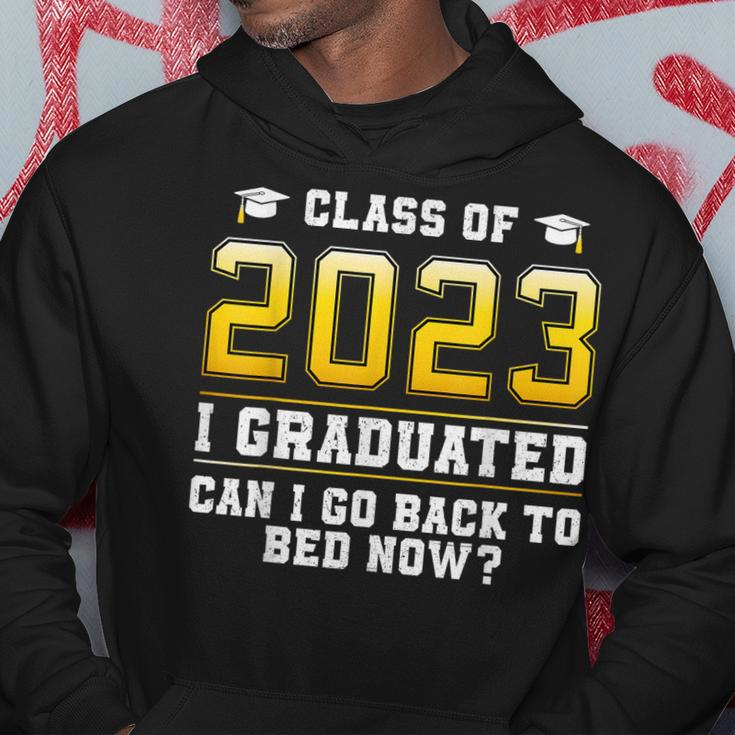 Class Of 2023 I Graduated Can I Go Back To Bed Now Hoodie Unique Gifts