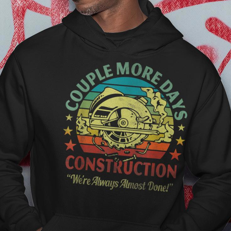 Couple More Day Construction We’Re Always Almost Done Hoodie Personalized Gifts