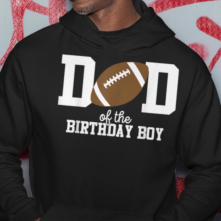 Dad Of The Birthday Boy Football Lover First Birthday Party Hoodie Funny Gifts