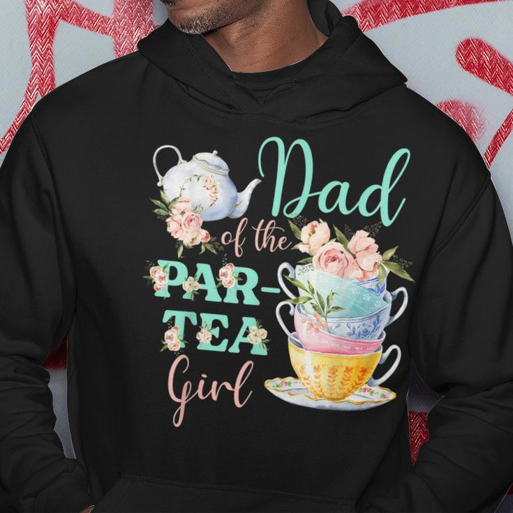 Dad Of The Par Tea Girl Tea Party Birthday Theme Hoodie Unique Gifts
