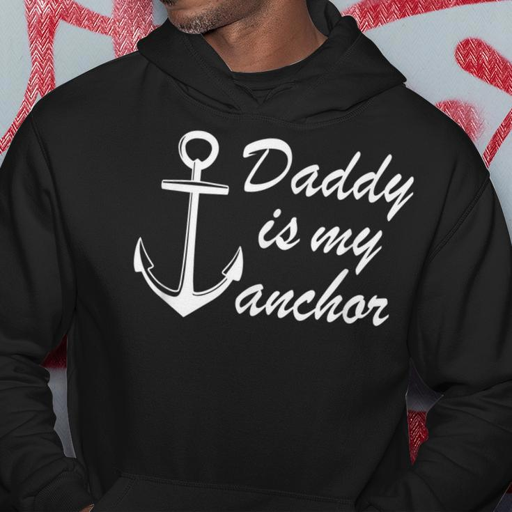 Daddy Is My Anchor Cute Dad Hoodie Unique Gifts