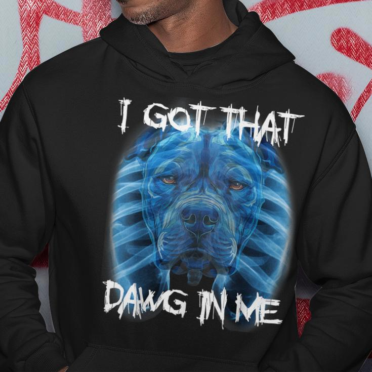 I Got That Dawg In Me Xray Pitbull Meme Humorous Quote Hoodie Unique Gifts