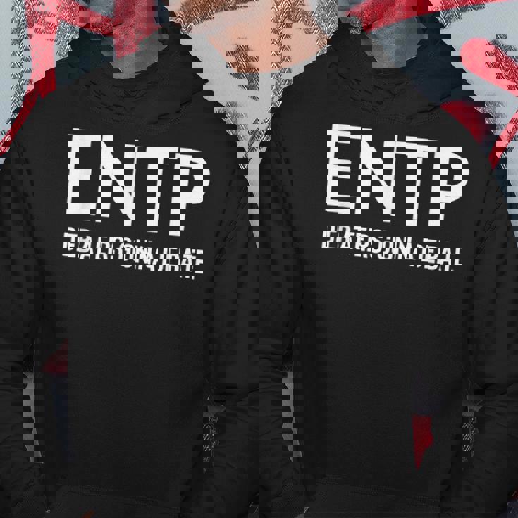 Debaters Gonna Debate Entp Hoodie Unique Gifts
