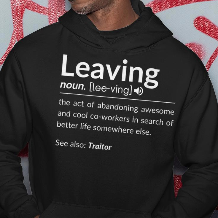 Definition Of Leaving For Coworkers Leaving For New Jobs Hoodie Unique Gifts