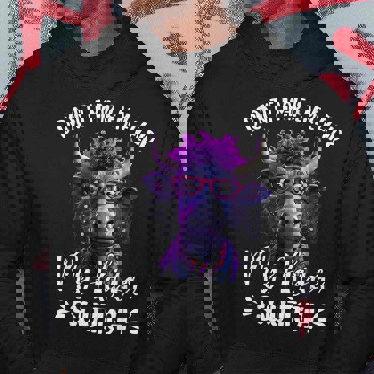 Dont Make Me Flip My Heifer Switch Hoodie Unique Gifts