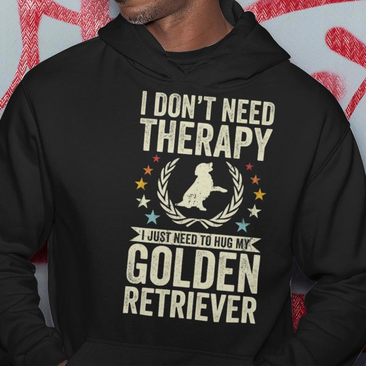 Dont Need Therapy Just Hug My Golden Retriever Hoodie Unique Gifts