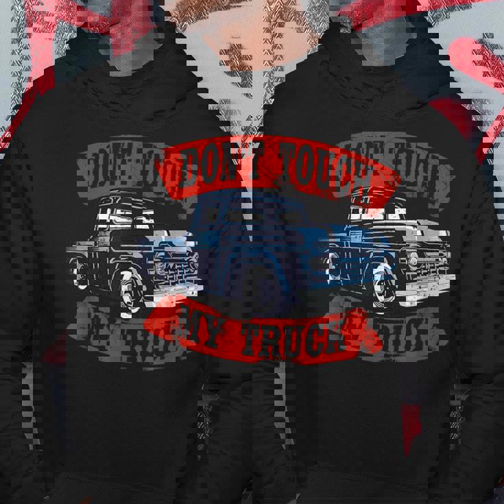 Dont Touch My Truck Car Stuff Tools Hoodie Unique Gifts