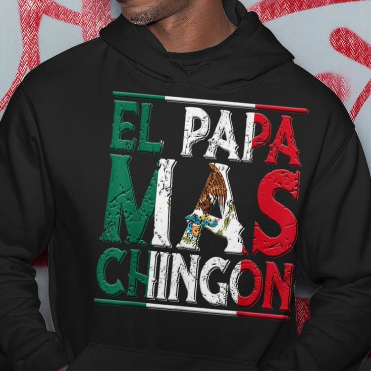 El Papa Mas Chingon - Funny Best Mexican Dad Fathers Day Hoodie Unique Gifts