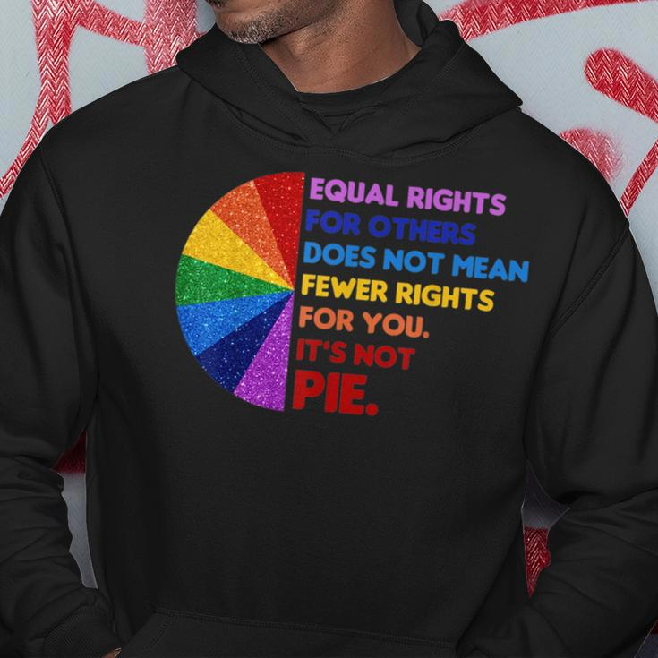 Equality Equal Rights For Others Its Not Pie Hoodie Unique Gifts