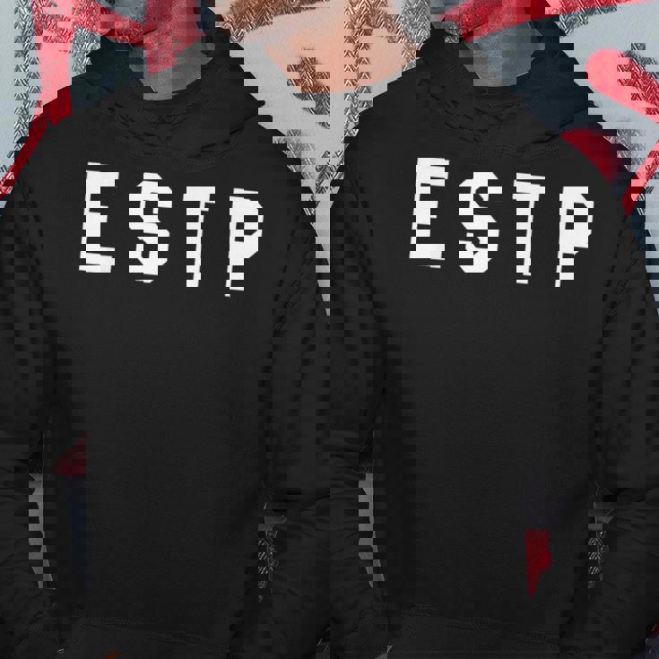 Estp Extrovert Personality Hoodie Unique Gifts