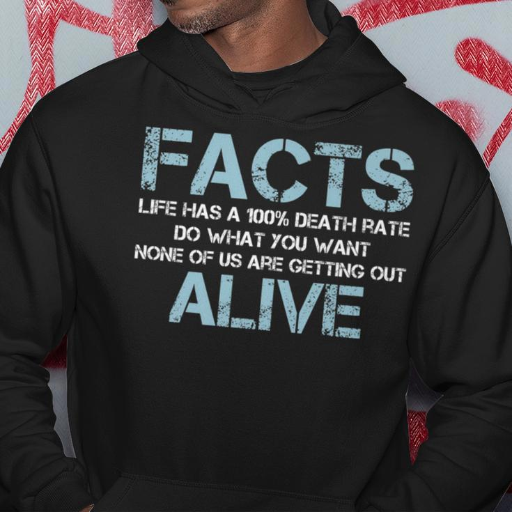 Facts Life Has A 100 Death Rate | Funny Quotes Saying Hoodie Unique Gifts
