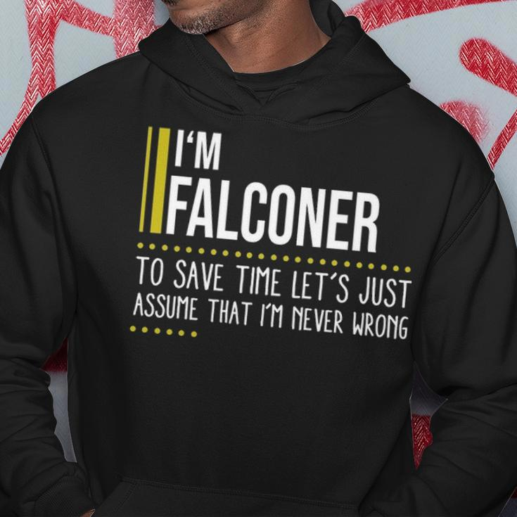 Falconer Name Gift Im Falconer Im Never Wrong Hoodie Funny Gifts
