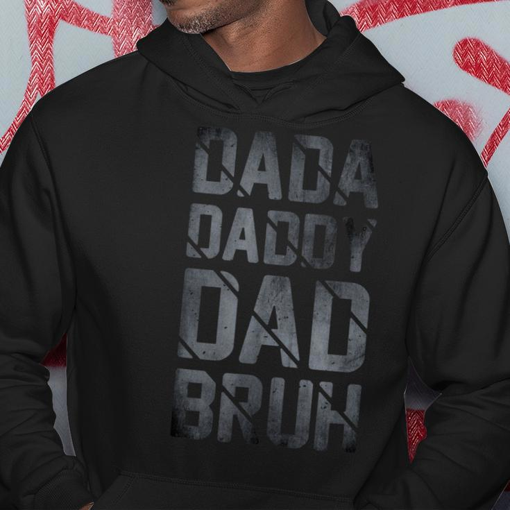 Fathers Day For Dad Funny Dada Daddy Dad Bruh Hoodie Unique Gifts