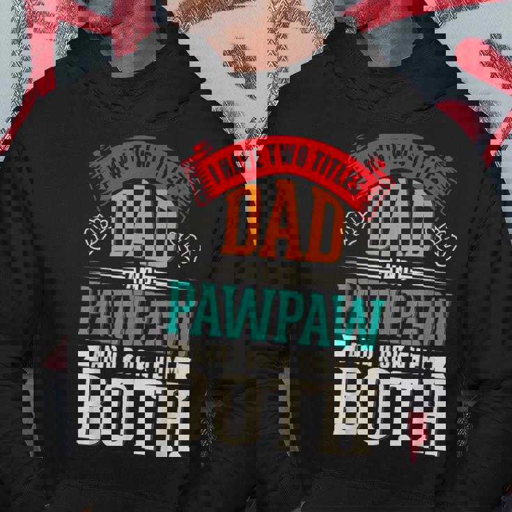 Fathers Day Two Titles Dad And Paw Paw Father Grandpa Hoodie Personalized Gifts
