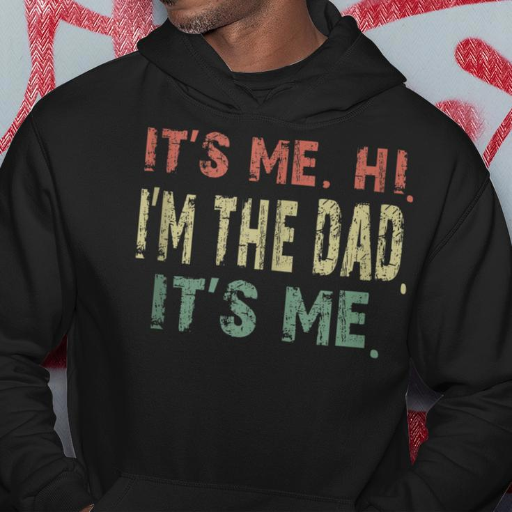Fathers Day Vintage Its Me Hi Im The Dad Its Me Dad Quote Hoodie Unique Gifts