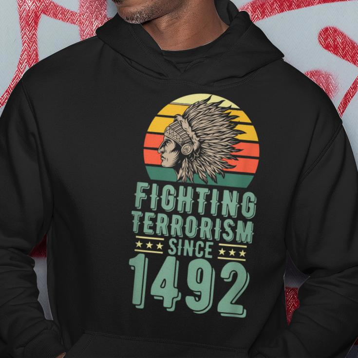 Fighting Terrorism Since 1492 Indigenous Native American Hoodie Unique Gifts