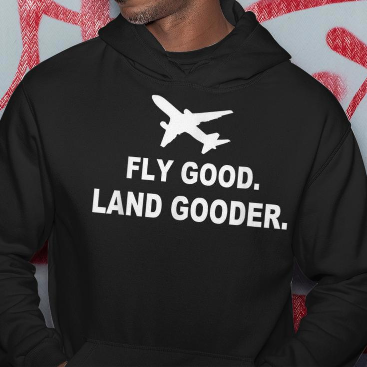 Fly Good Land Gooder Airline Pilot Private Pilot Student Hoodie Unique Gifts