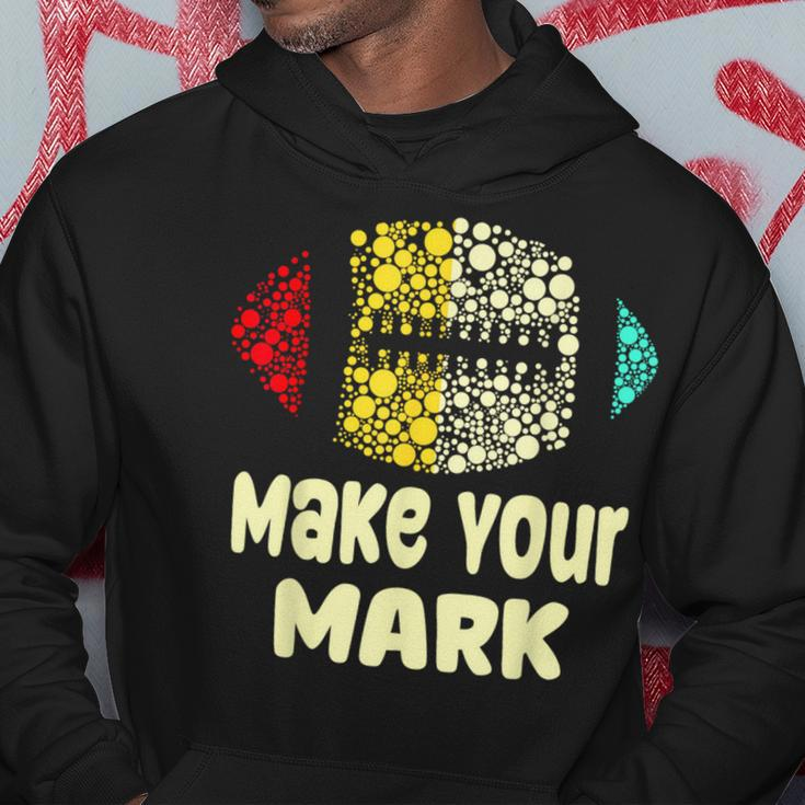 Football Dot Day International Dot Day Make Your Mark Hoodie Funny Gifts