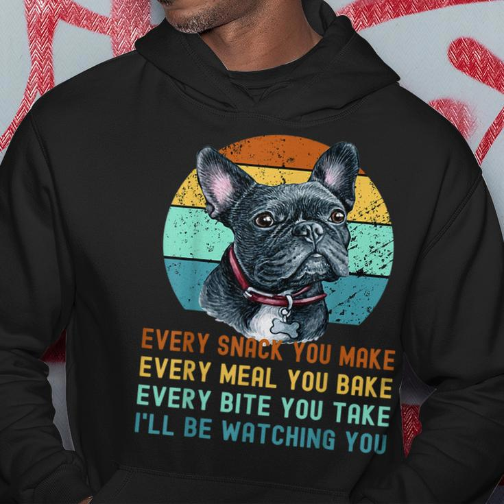 Frenchie Or French Bulldog Dog Every Snack You Make Hoodie Unique Gifts
