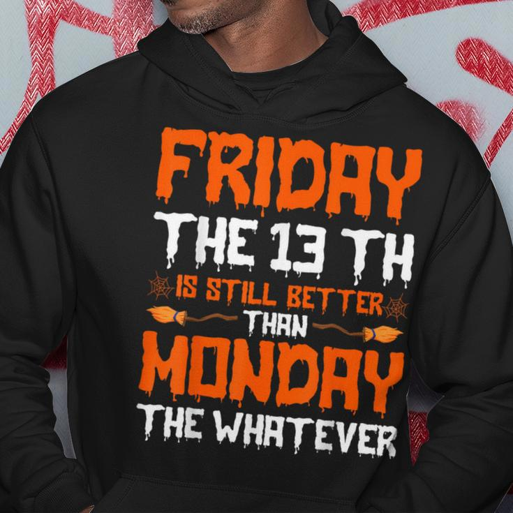 Friday The 13Th Is Still Better Than Monday Happy Halloween Hoodie Funny Gifts