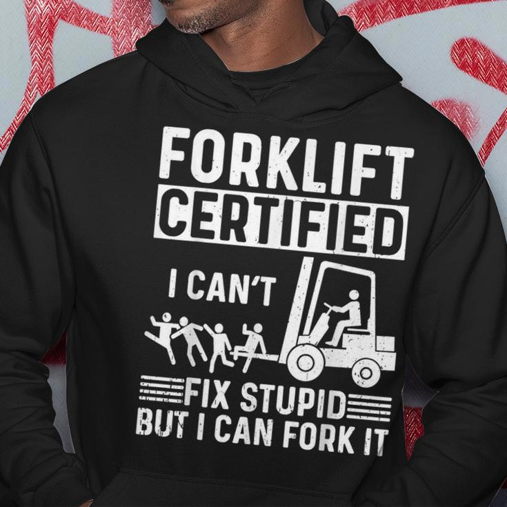Forklift Operator Forklift Certified I Cant Fix Stupid Hoodie Unique Gifts