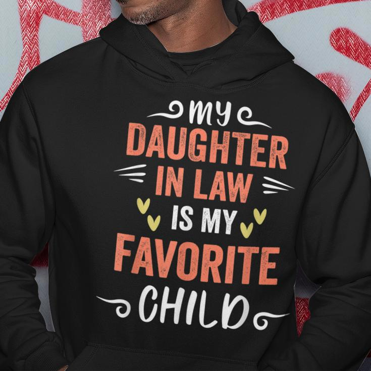 Funny My Daughter In Law Is My Favorite Child Daughter Hoodie Unique Gifts