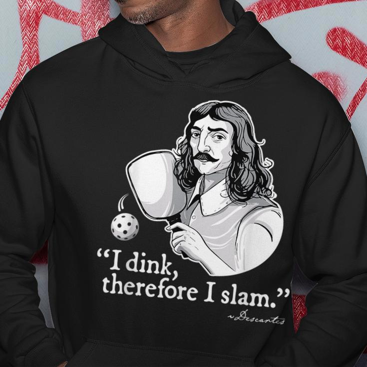 Funny Pickleball I Dink Therefore I Slam Quote Pickle Ball Hoodie Unique Gifts