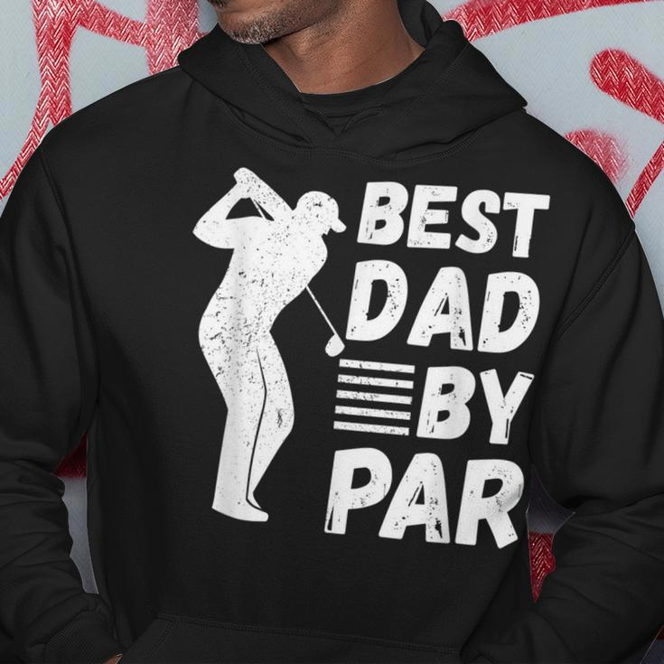 Golf Best Dad By Par Golfing Outfit Golfer Apparel Father Hoodie Unique Gifts