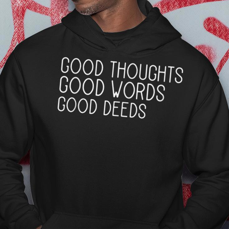 Good Thoughts Good Words Good Deeds Slogan Positive Quote Hoodie Unique Gifts