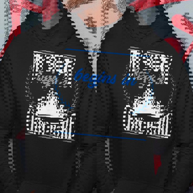Grand Prairie Born In Grand Prairie Hoodie Unique Gifts