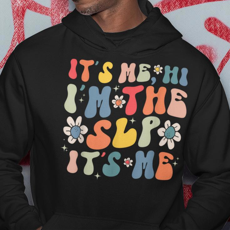 Groovy Its Me Hi Im The Slp Its Me Funny Speech Therapy Hoodie Unique Gifts