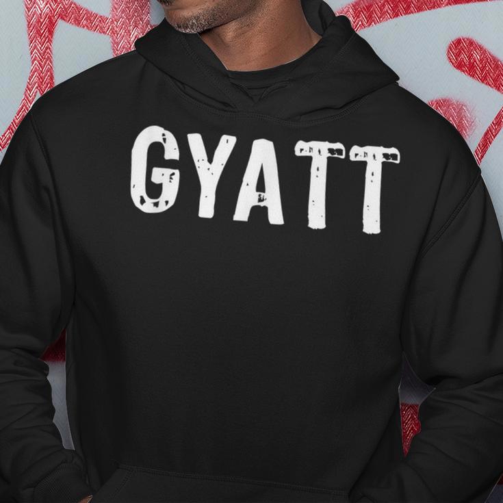 Gyatt Gyatt Hip Hop Social Media Gyatt Hoodie - Monsterry