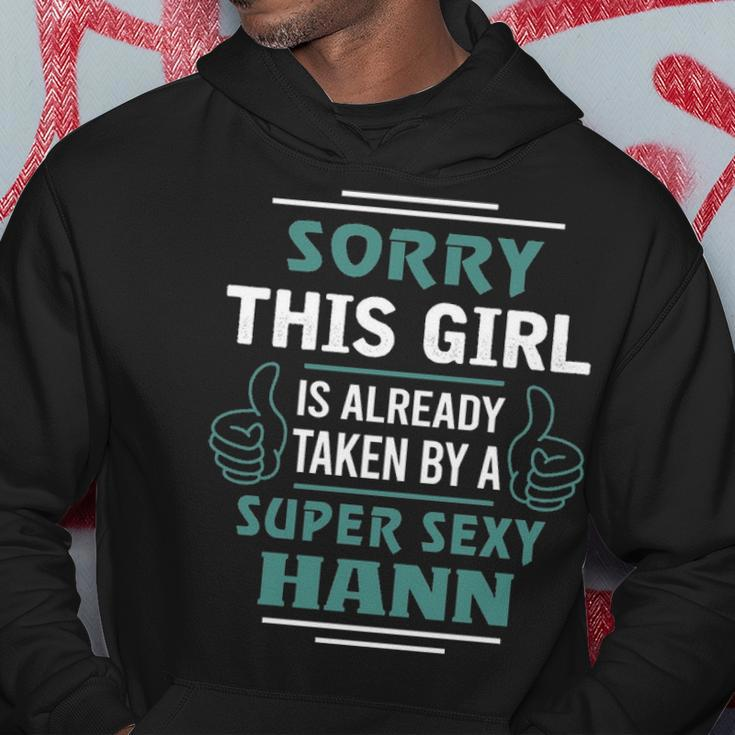 Hann Name Gift This Girl Is Already Taken By A Super Sexy Hann Hoodie Funny Gifts