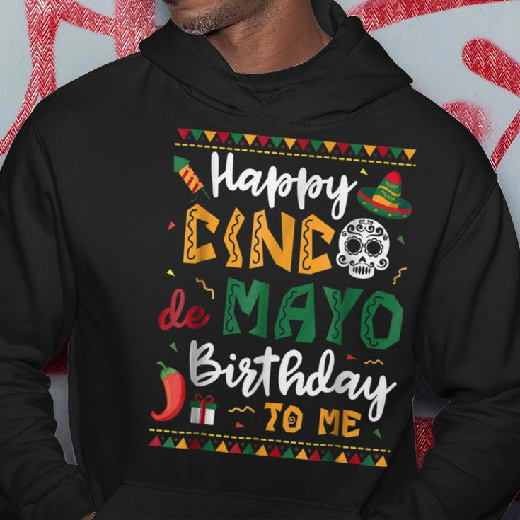 Happy Cinco De Mayo Birthday To Me Born In May Gifts Hoodie Unique Gifts