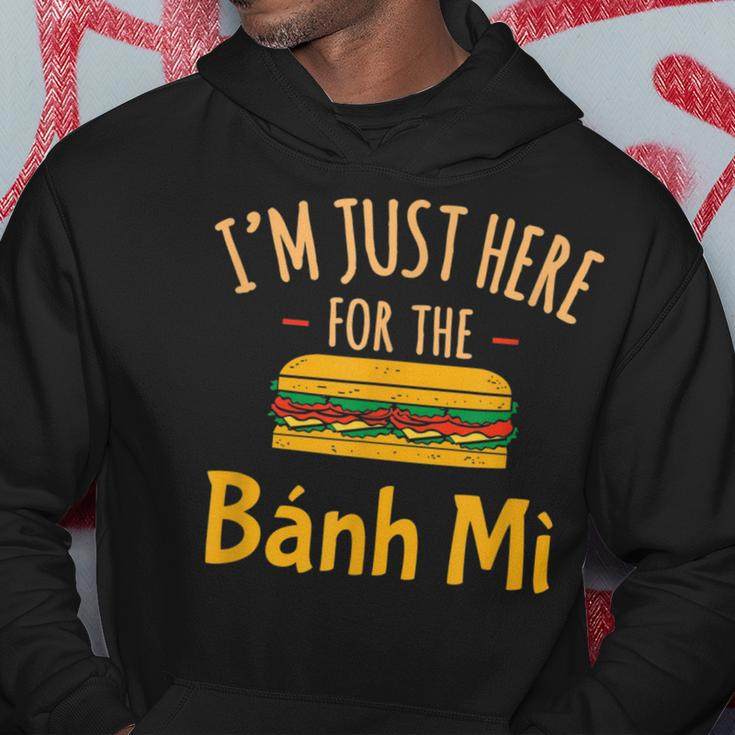 Here For The Banh Mi Vietnamese Sandwich Pho Chef Hoodie Unique Gifts