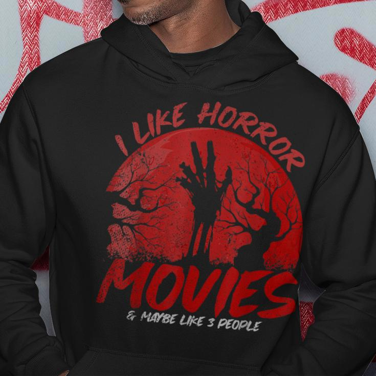 I Like Horror Movies And Maybe Like 3 People Movies Hoodie Unique Gifts