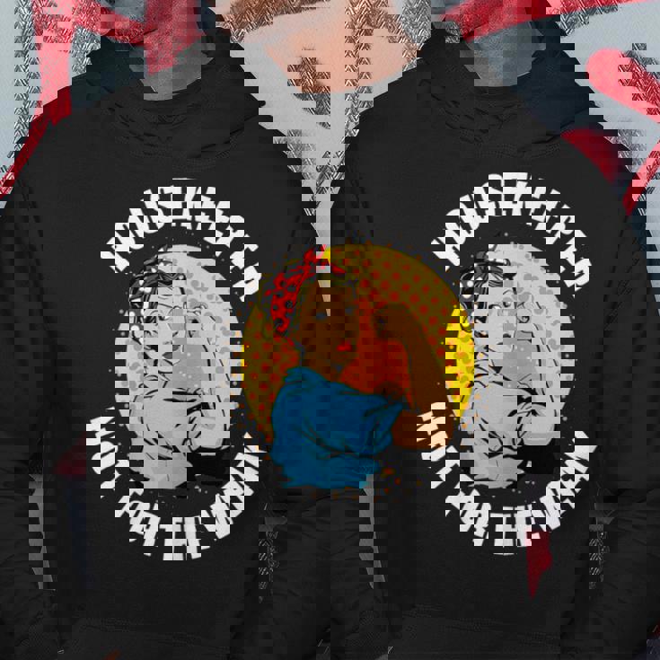 Housekeeper Not For The Weak Housekeeping Hoodie Unique Gifts