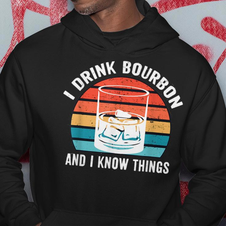 I Drink Bourbon And I Know Things Gifts Alcohol Funny Hoodie Unique Gifts