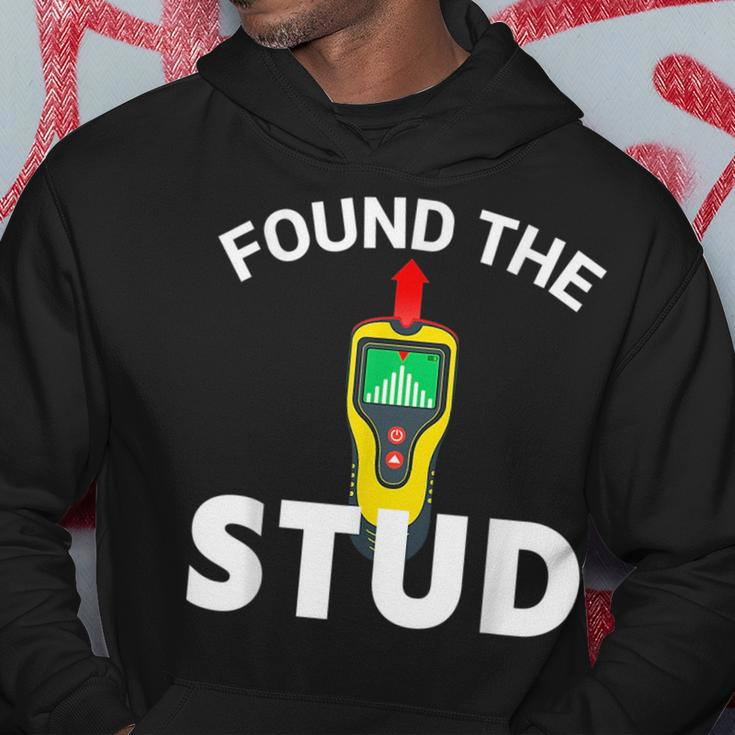 I Found The Stud Funny Stud Finder Joke Hoodie Funny Gifts