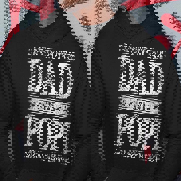 I Have Two Titles Dad And Popi And I Rock Them Both Hoodie Unique Gifts