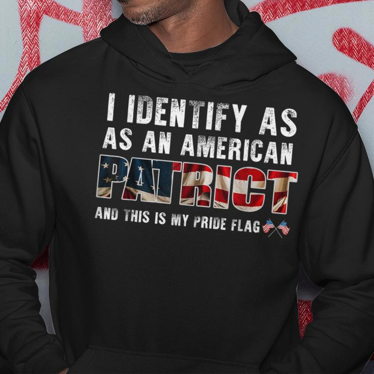 I Identify As An American Patriot And This Is My Pride Flag Hoodie Unique Gifts