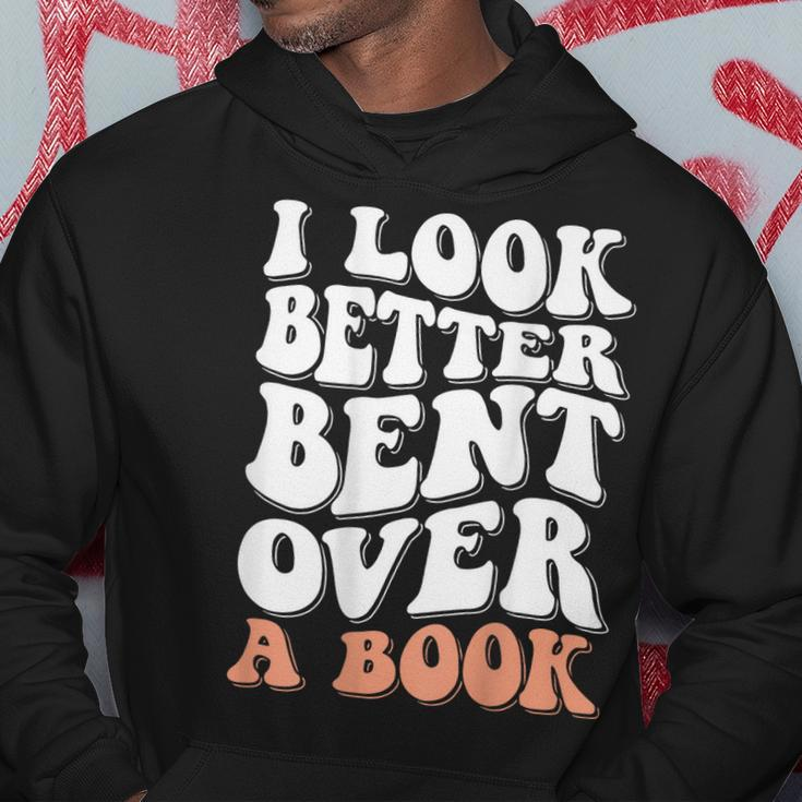 I Look Better Bent Over A Book Hoodie Unique Gifts