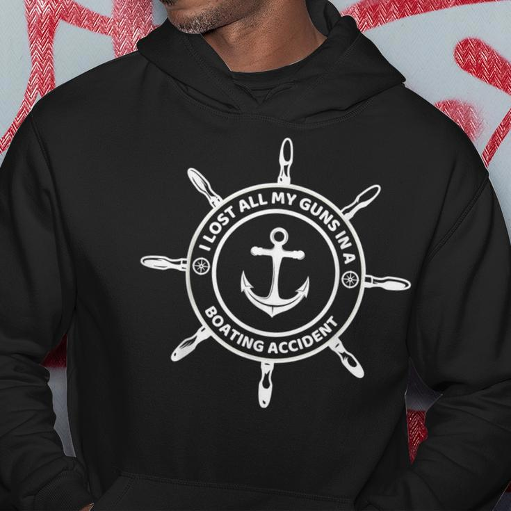 I Lost All My Guns In Boating Accident Funny Boating Funny Gifts Hoodie Unique Gifts