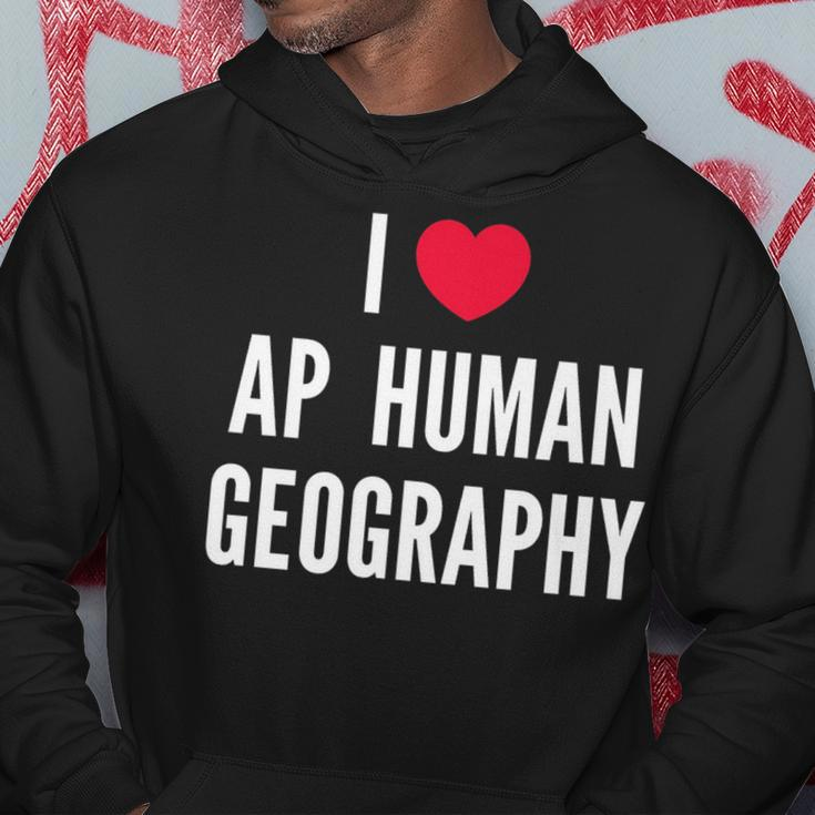 I Love Ap Human Geography I Heart Ap Human Geography Lover Hoodie Unique Gifts