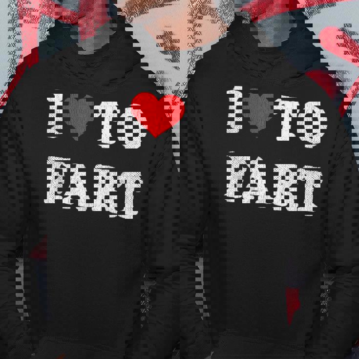I Love To Fart Men I Heart To Fart Joke Farting Gag Hoodie Unique Gifts